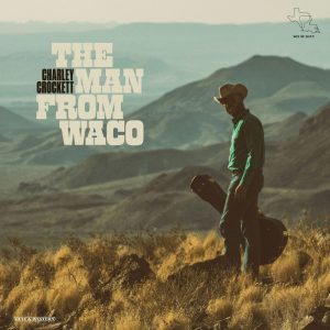 Charley-Crockett_The-Man-From-Waco-cover-art-scaled2-1300x1300-1